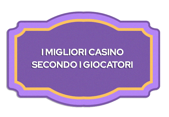 I migliori casinò secondo i giocatori
